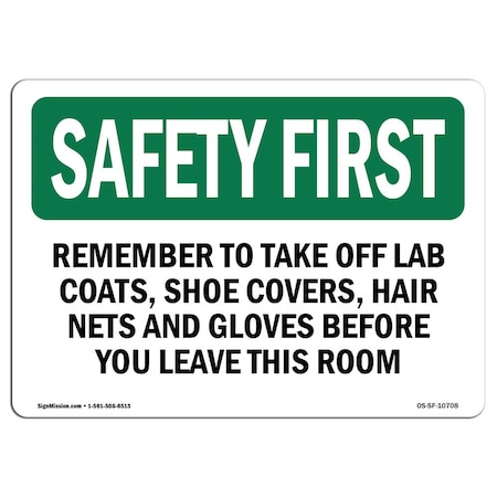 OSHA SAFETY FIRST Sign, Remember To Take Off Lab Coats Shoe Covers, 5in X 3.5in Decal, 10PK